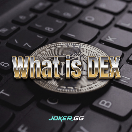 What is DEX (Decentralized Exchange)?